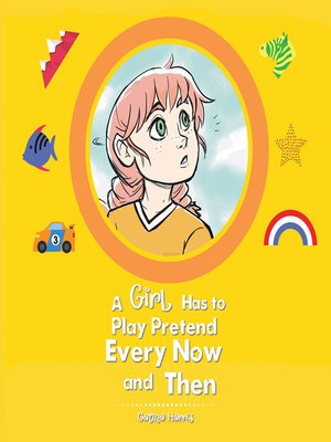 cover image of A Girl Has to Play Pretend Every Now and Then